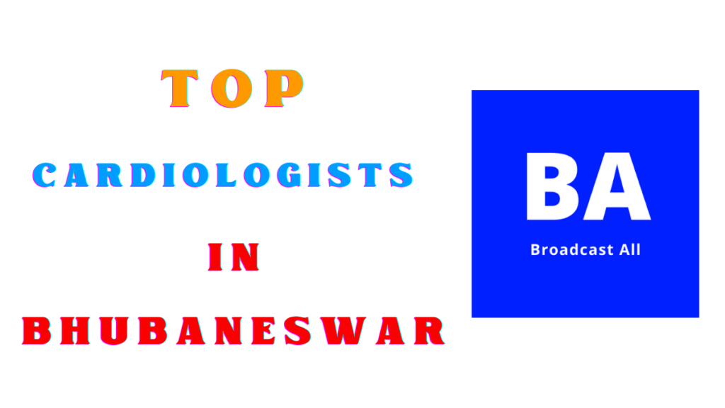 List of Top 10 Best Cardiologists in Bhubaneswar