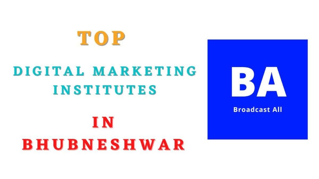 List of Top 10 Best Digital Marketing Institutes in Bhubaneswar